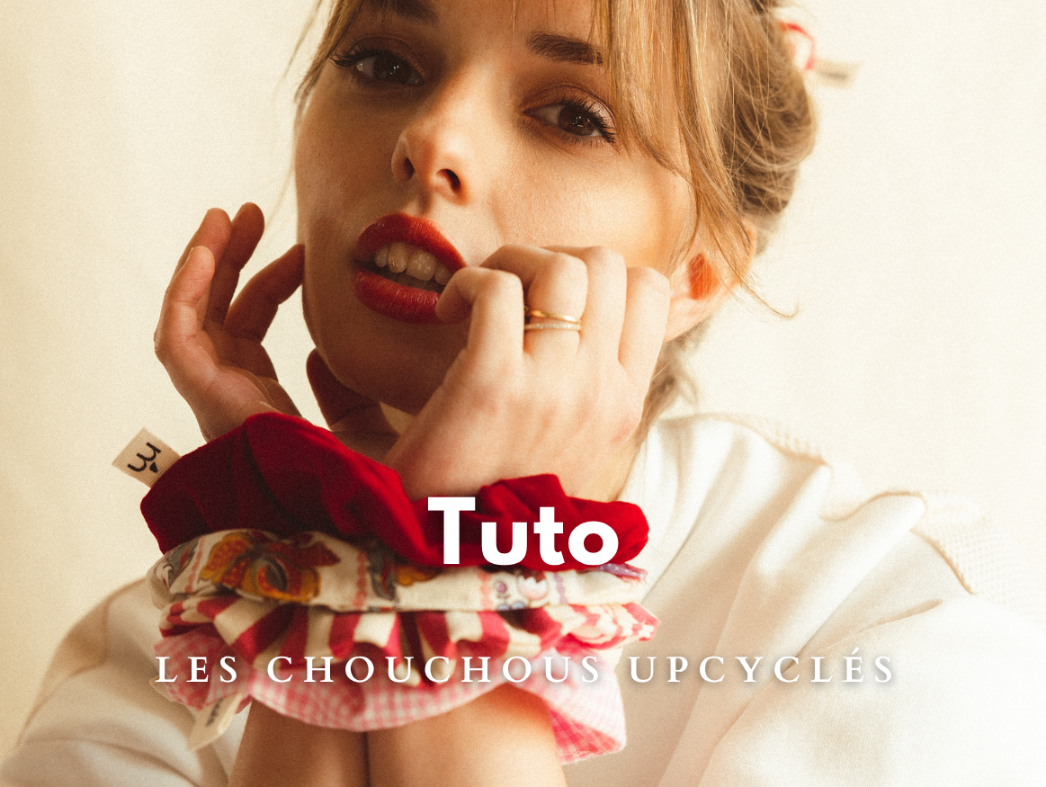 Chouchous upcyclés