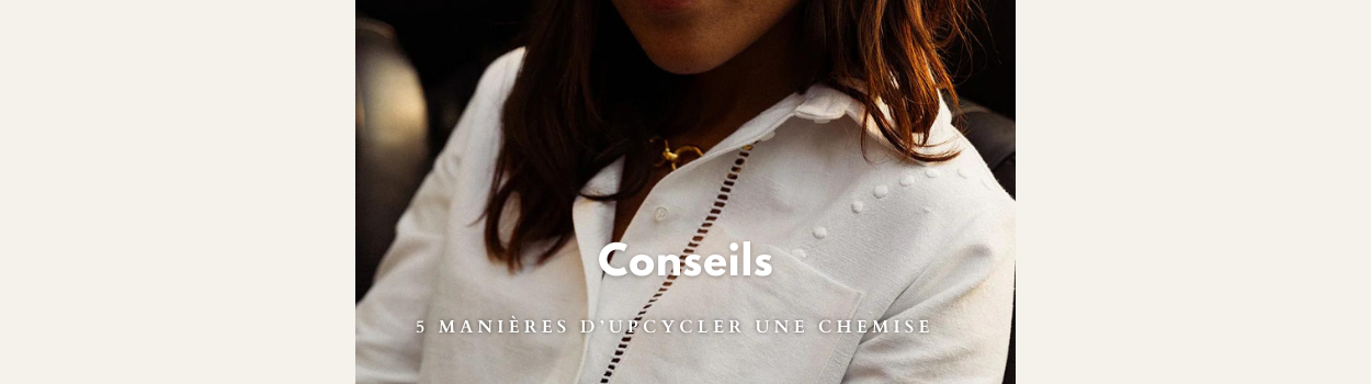 5 manières d’upcycler une chemise et de lui offrir une seconde vie