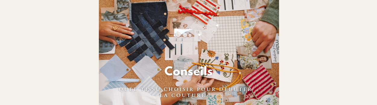 Quel tissu choisir pour débuter la couture ?