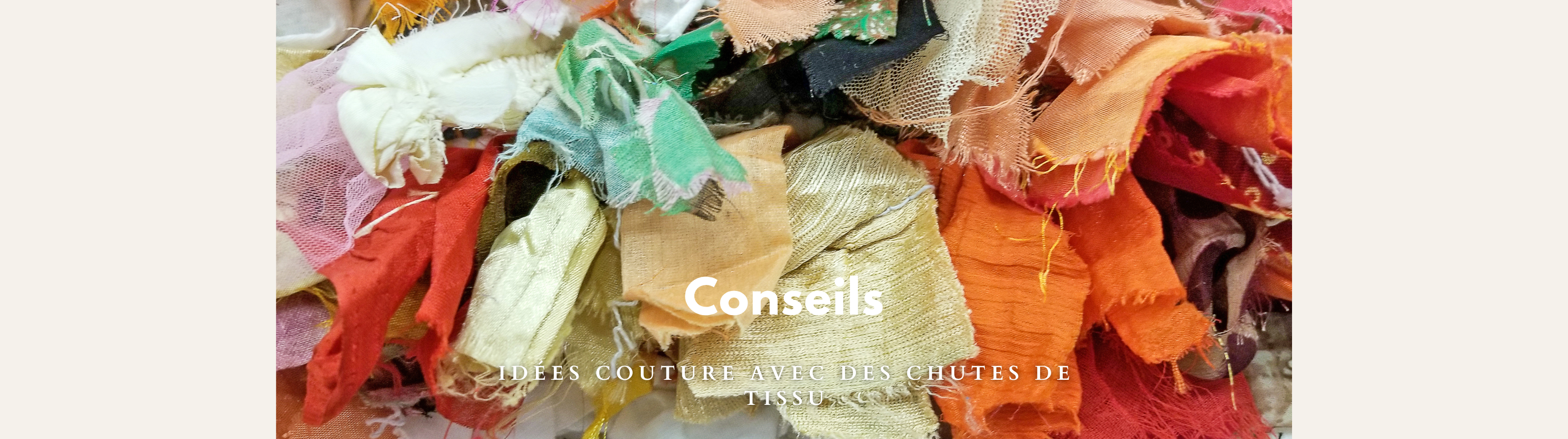 6 idées de projets pour utiliser ses chutes de tissus